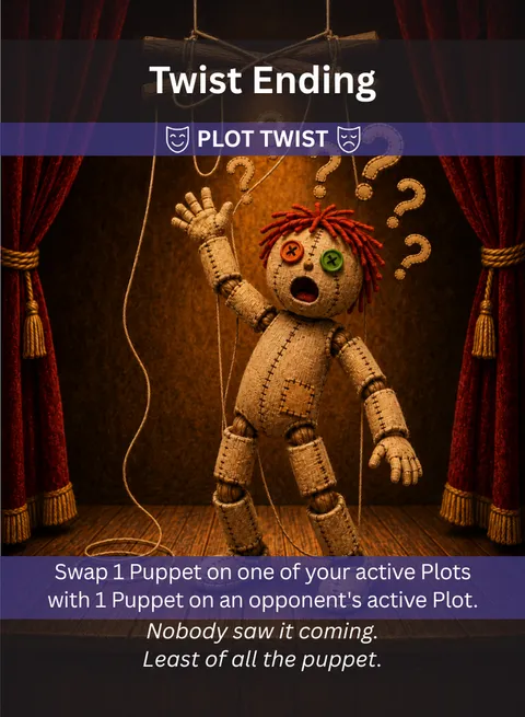 Pull the Strings card: Twist Ending.